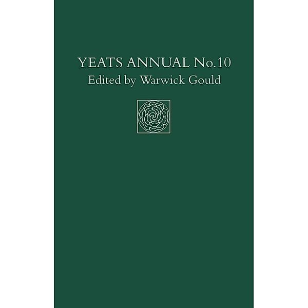Yeats Annual No. 10 / Yeats Annual