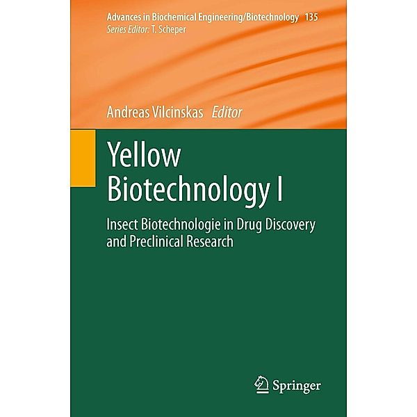 Yellow Biotechnology I / Advances in Biochemical Engineering/Biotechnology Bd.135