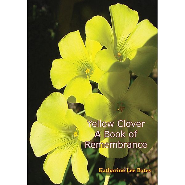 Yellow Clover / Barakaldo Books, Katharine Lee Bates