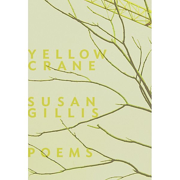 Yellow Crane, Susan Gillis