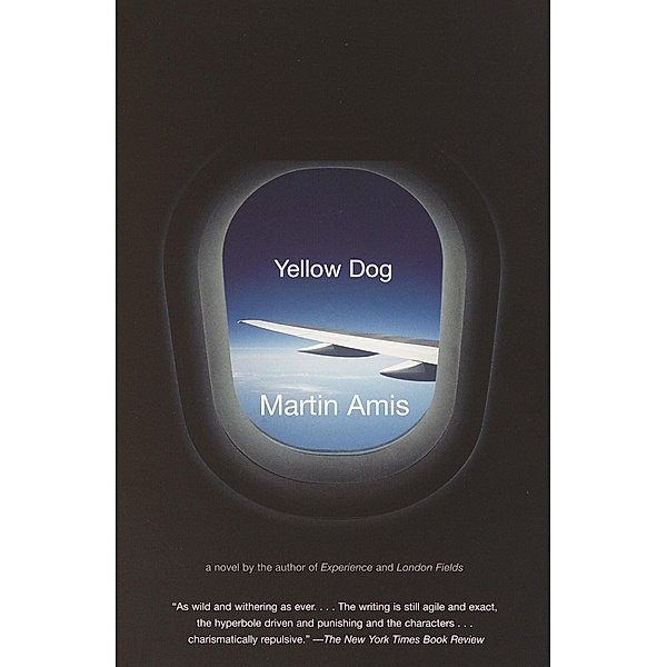 Yellow Dog / Vintage International, Martin Amis