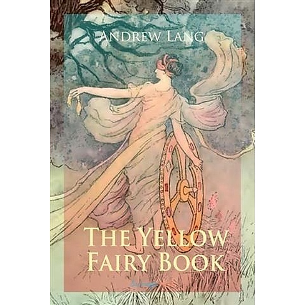 Yellow Fairy Book, Andrew Lang