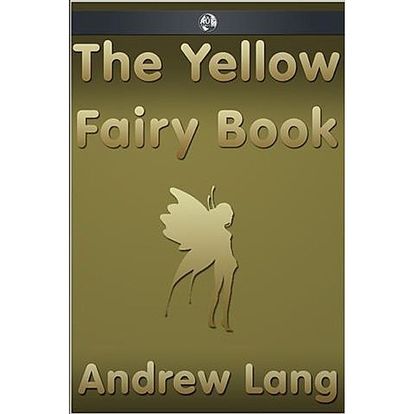 Yellow Fairy Book, Andrew Lang
