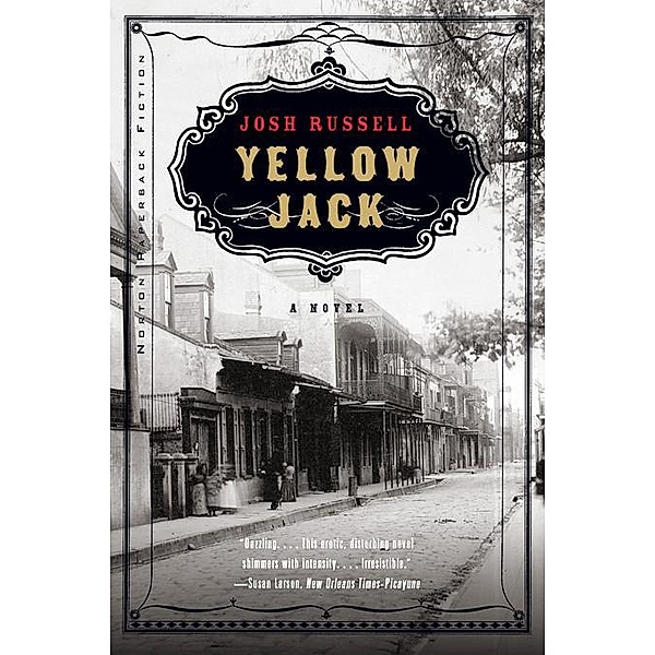Yellow Jack: A Novel, Josh Russell