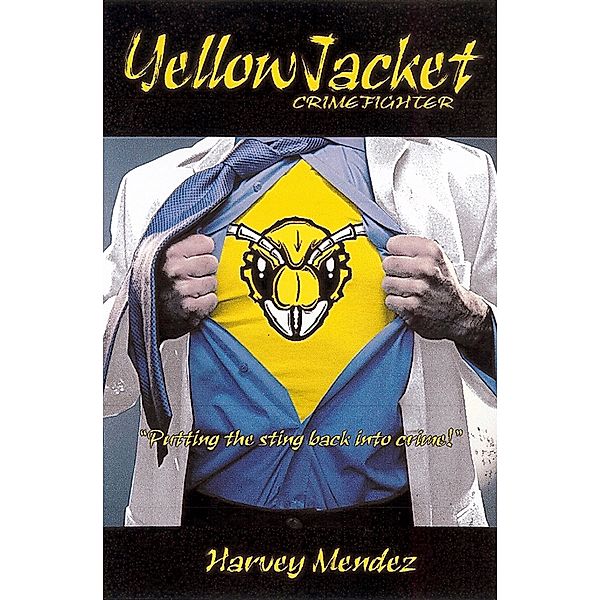 Yellow Jacket, Harvey Mendez