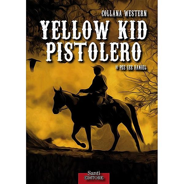 Yellow Kid pistolero, Pee Gee Daniel