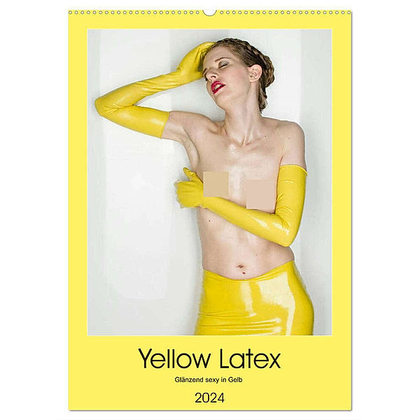Yellow Latex (Wandkalender 2024 DIN A2 hoch), CALVENDO Monatskalender, Markus W. Lambrecht