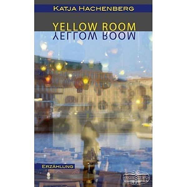 Yellow Room, Katja Hachenberg