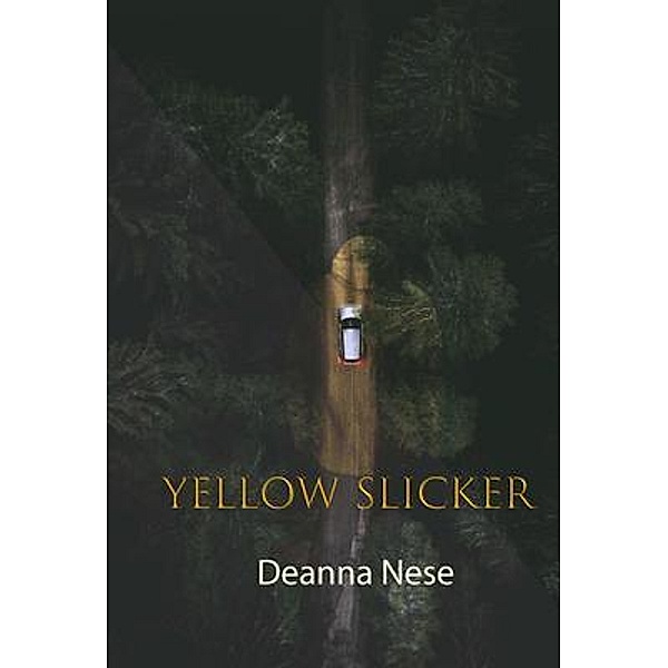 Yellow Slicker, Deanna Nese