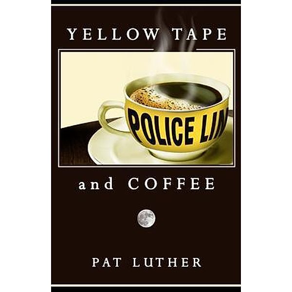 Yellow Tape and Coffee / Pat Luther, Pat Luther