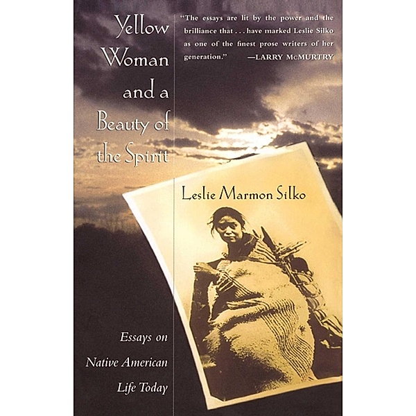 Yellow Woman and a Beauty of the Spirit, Leslie Marmon Silko