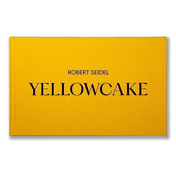 Yellowcake, Robert Seidel, Ulrike Pennewitz
