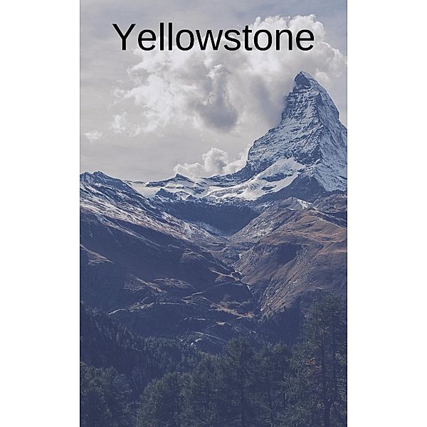 Yellowstone, Philip H.