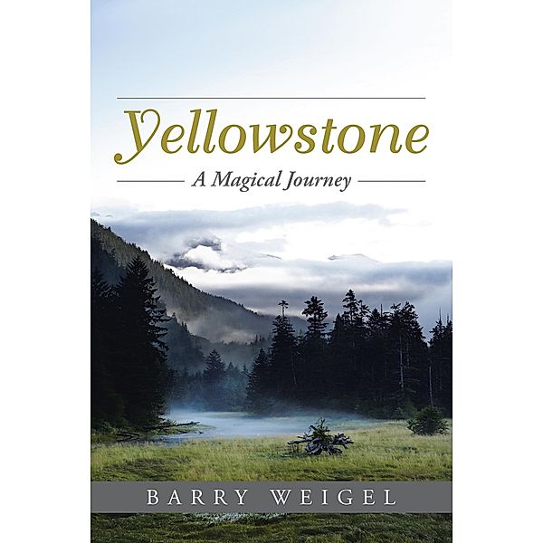 Yellowstone, Barry Weigel