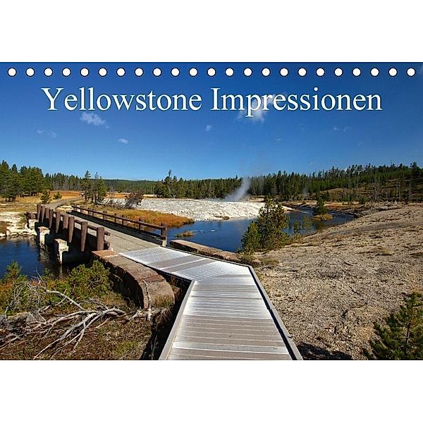Yellowstone Impressionen (Tischkalender 2017 DIN A5 quer), U. Gernhoefer