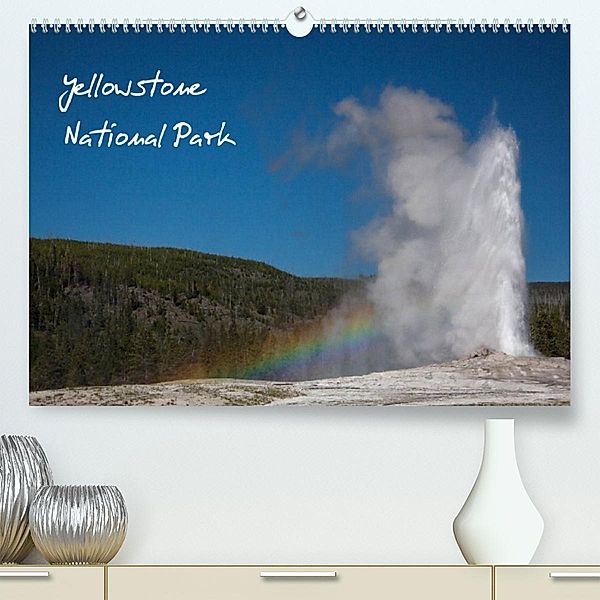 Yellowstone National Park (Premium, hochwertiger DIN A2 Wandkalender 2023, Kunstdruck in Hochglanz), ralf kaiser