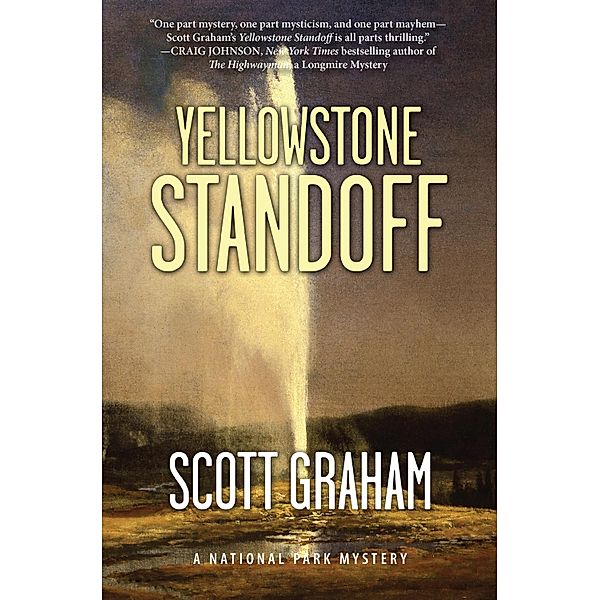 Yellowstone Standoff / National Park Mystery Series, Scott Graham