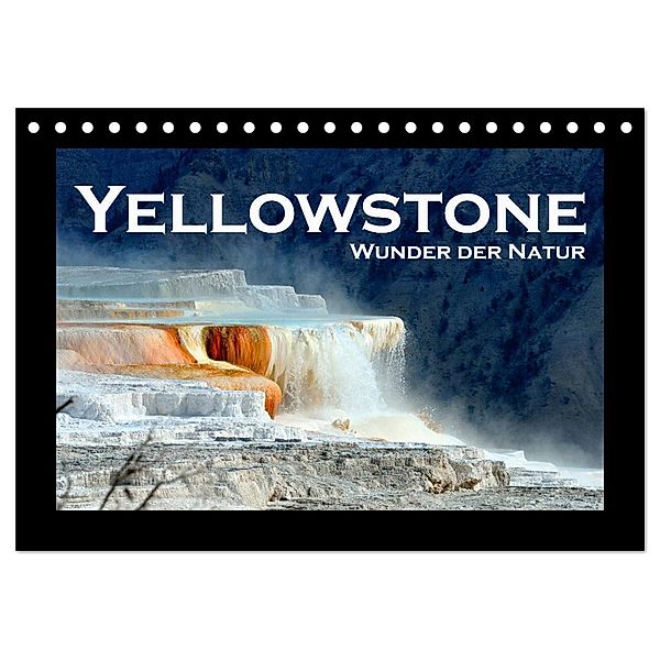 Yellowstone - Wunder der Natur (Tischkalender 2025 DIN A5 quer), CALVENDO Monatskalender, Calvendo, Robert Styppa