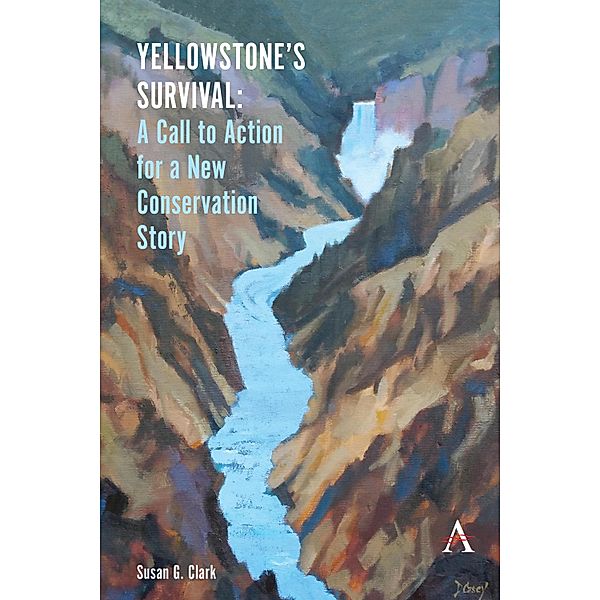 Yellowstones Survival, Susan G. Clark