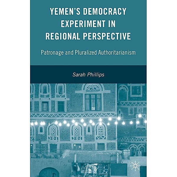Yemen's Democracy Experiment in Regional Perspective, S. Phillips