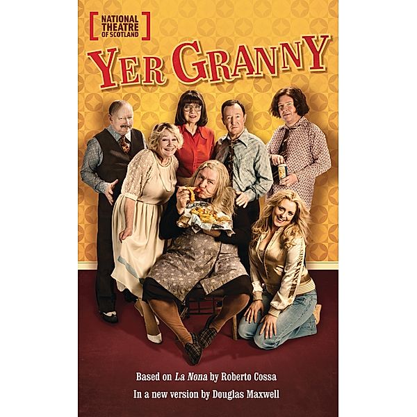 Yer Granny / Oberon Modern Plays, Douglas Maxwell