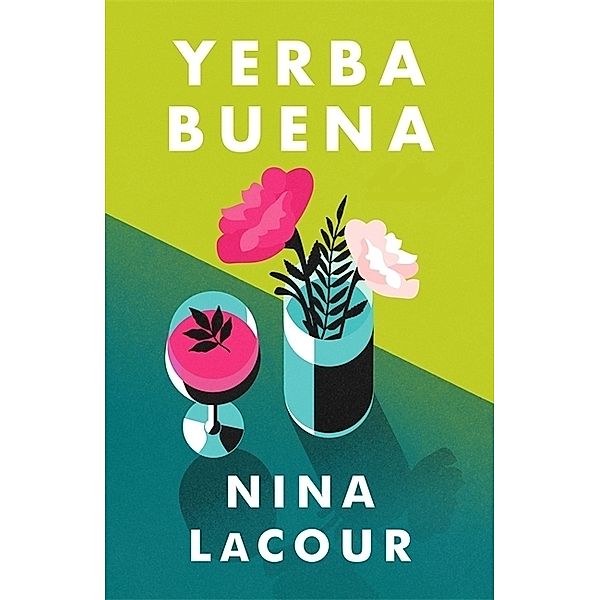 Yerba Buena, Nina LaCour