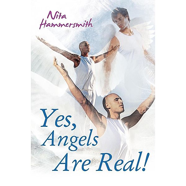 Yes, Angels Are Real!, Nita Hammersmith