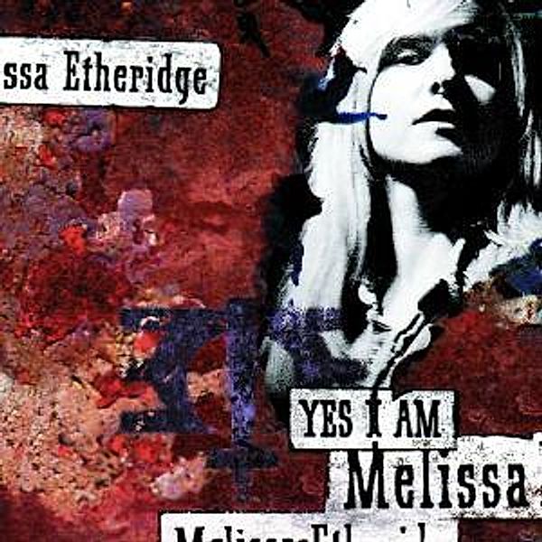 Yes I Am, Melissa Etheridge