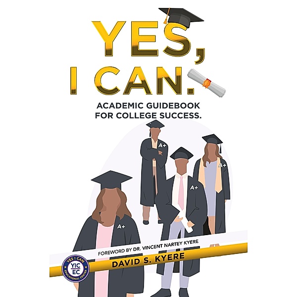 Yes, I Can., David S. Kyere