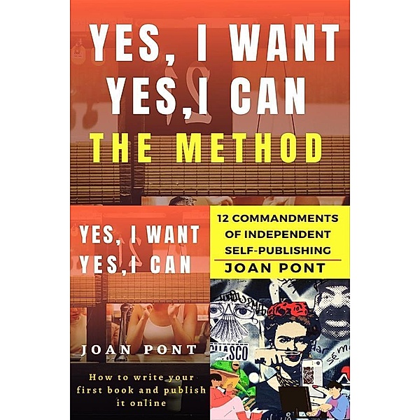 Yes, I Want. Yes, I Can. The Method / YES, I WANT. YES, I CAN Bd.1, Joan Pont Galmés