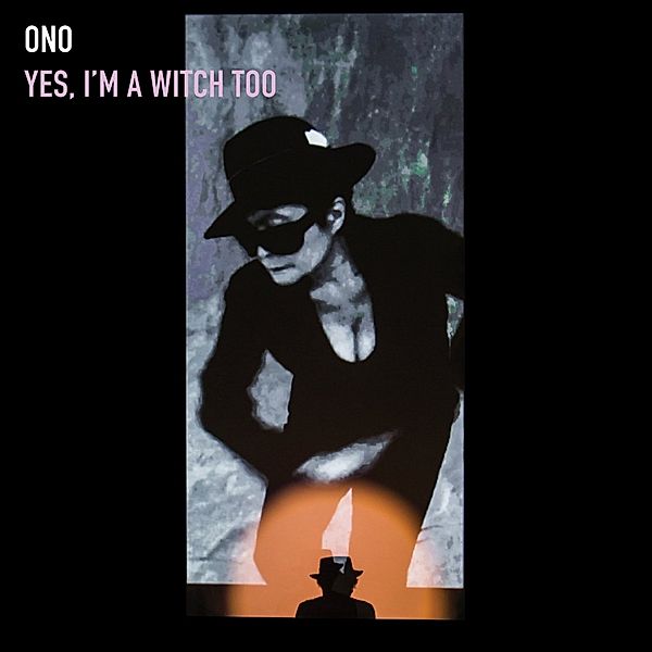 Yes I'M A Witch Too, Yoko Ono