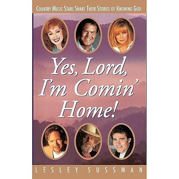 Yes, Lord, I'm Comin' Home!, Lesley Sussman