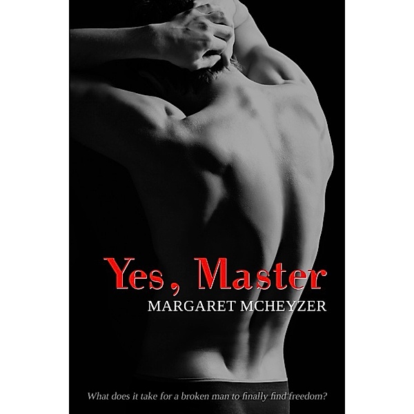 Yes, Master, Margaret Mcheyzer