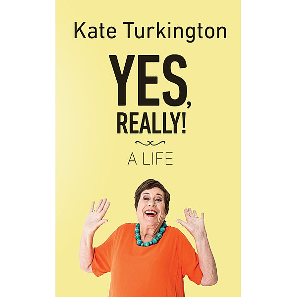 Yes, Really!, Kate Turkington