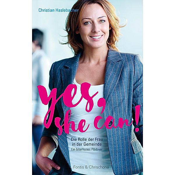 Yes, she can!, Christian Haslebacher