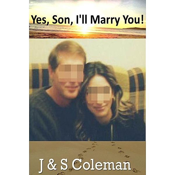 Yes, Son, I'll Marry You!, J&S Coleman