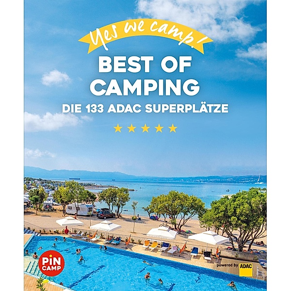 Yes we camp! Best of Camping / ADAC Reiseführer, ein Imprint von GRÄFE UND UNZER Verlag, Heidi Siefert