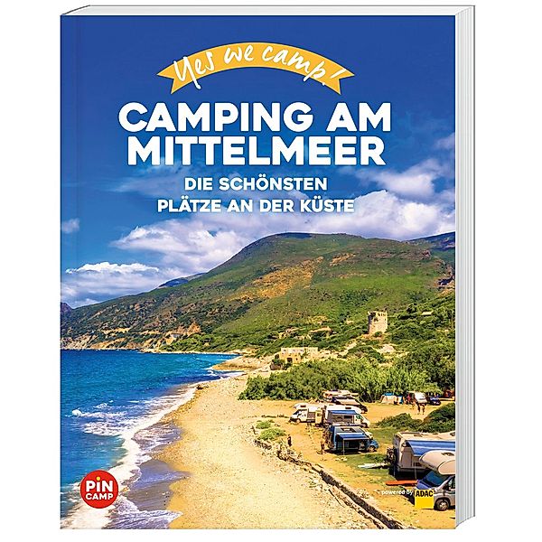 Yes we camp! Camping am Mittelmeer, Marc Roger Reichel