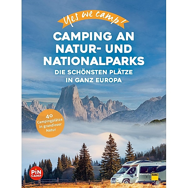 Yes we camp! Camping an Natur- und Nationalparks, Katja Hein, Andrea Lammert, Heidi Siefert