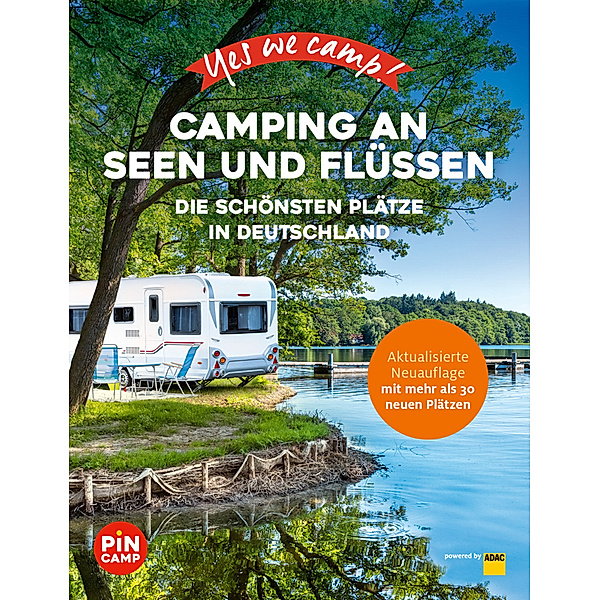 Yes we camp! Camping an Seen und Flüssen, Carolin Thiersch