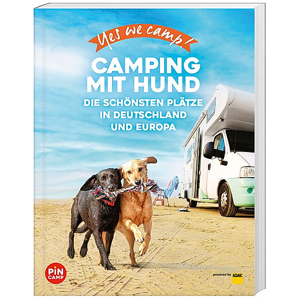 Yes we camp! Camping mit Hund, Andrea Lammert, Angelika Mandler-Saul