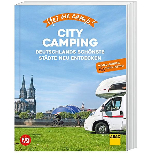 Yes we camp! City Camping, Katja Hein, Ralf Johnen, Andrea Lammert, Gerhard von Kapff