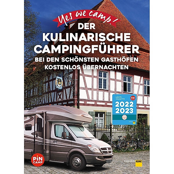 Yes we camp! Der kulinarische Campingführer / ADAC Reiseführer, ein Imprint von GRÄFE UND UNZER Verlag