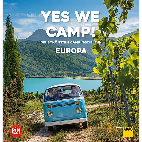 Yes we camp! Europa, Eva Stadler, Martina Krammer, Heidi Siefert, Roland Schuler, Christian Haas, Axel Klemmer, Robert Köhler, Andrea Lammert, Gerhard von Kapff