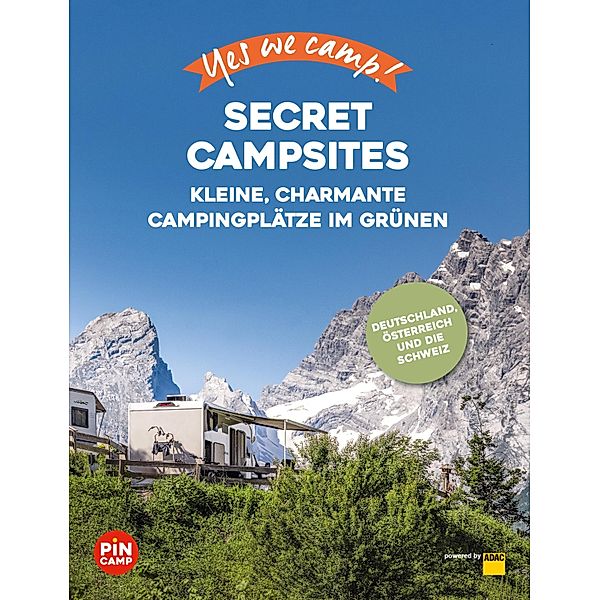 Yes we camp! Secret Campsites / ADAC Reiseführer, ein Imprint von GRÄFE UND UNZER Verlag