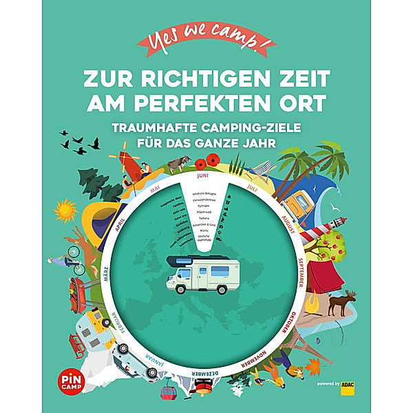 Yes we camp! Zur richtigen Zeit am perfekten Ort, Ralf Johnen