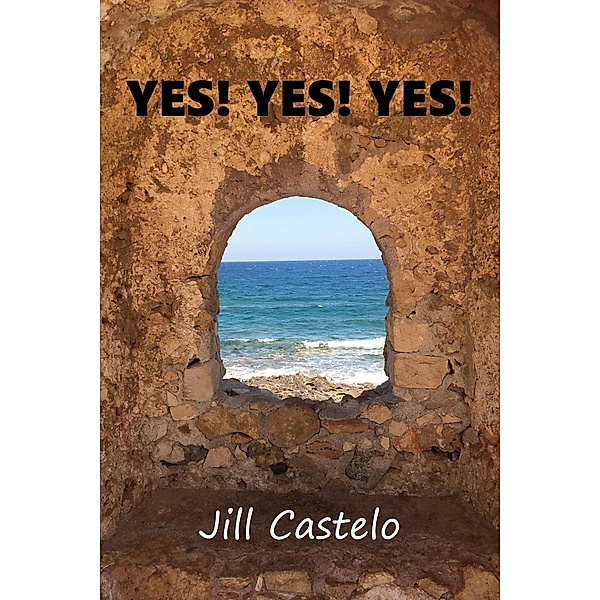 Yes! Yes! Yes! (The Artemesis Mysteries, #2) / The Artemesis Mysteries, Jill Castelo