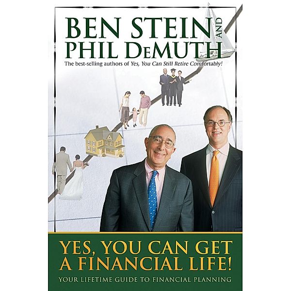 Yes, You Can Get a Financial Life!, Ben Stein, Phil DeMuth