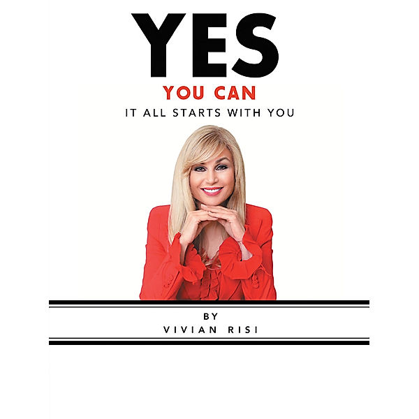 Yes You Can: It All Starts with You, Vivian Risi