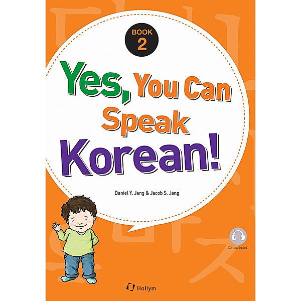 Yes, You Can Speak Korean! Book 2, Daniel Y. Jang, Jacob S. Jang